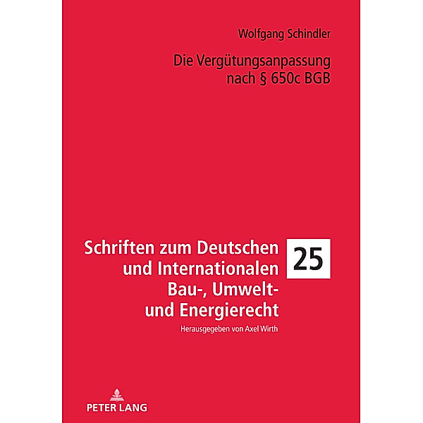 Die Vergütungsanpassung nach § 650c BGB, Wolfgang Benno Schindler