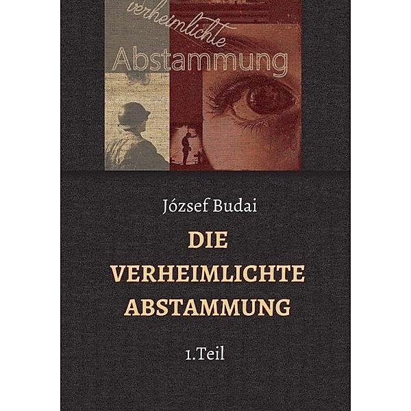 Die verheimlichte Abstammung, Jozsef Budai