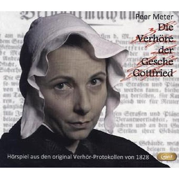 Die Verhöre der Gesche Gottfried, 1 MP3-CD, Peer Meter