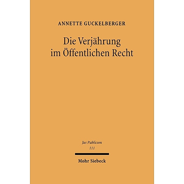 Die Verjährung im Öffentlichen Recht, Annette Guckelberger