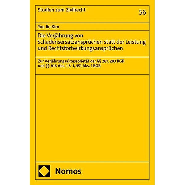 Die Verjährung von Schadensersatzansprüchen statt der Leistung und Rechtsfortwirkungsansprüchen, Yoo Jin Kim