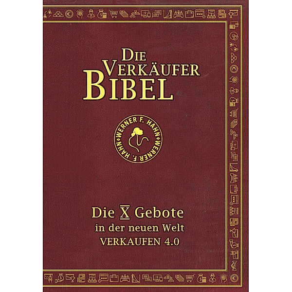 Die Verkäufer-Bibel, Werner F. Hahn