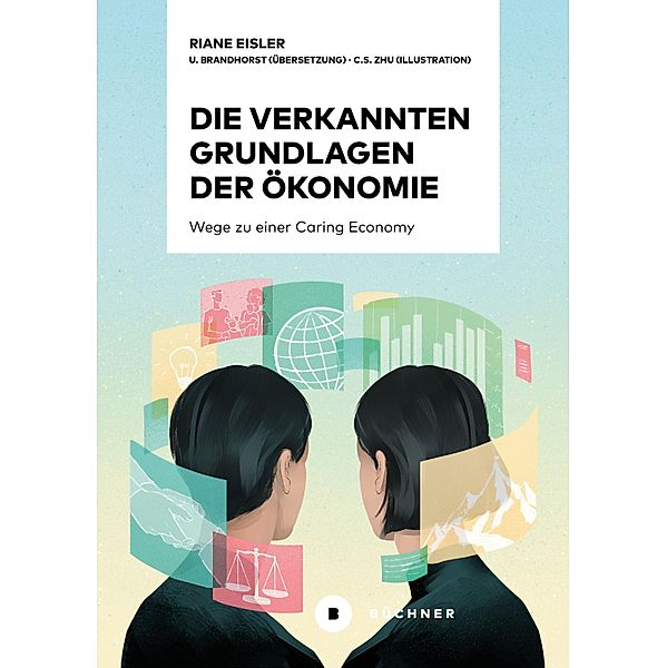 Die verkannten Grundlagen der Ökonomie, Riane Eisler