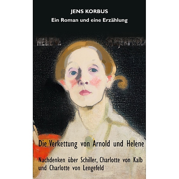 Die Verkettung von Arnold und Helene, Jens Korbus