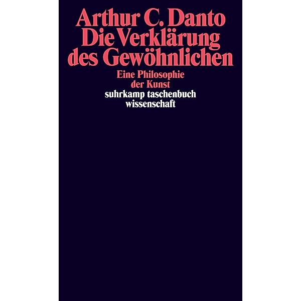 Die Verklärung des Gewöhnlichen, Arthur C. Danto