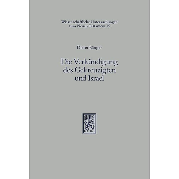 Die Verkündigung des Gekreuzigten und Israel, Dieter Sänger