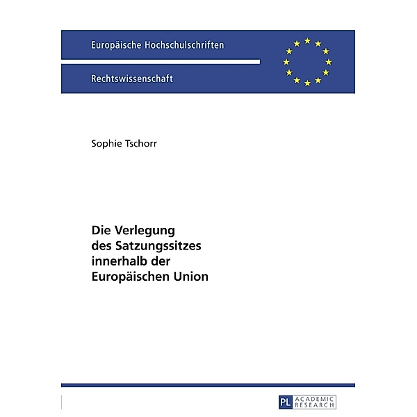 Die Verlegung des Satzungssitzes innerhalb der Europaeischen Union, Sophie Tschorr