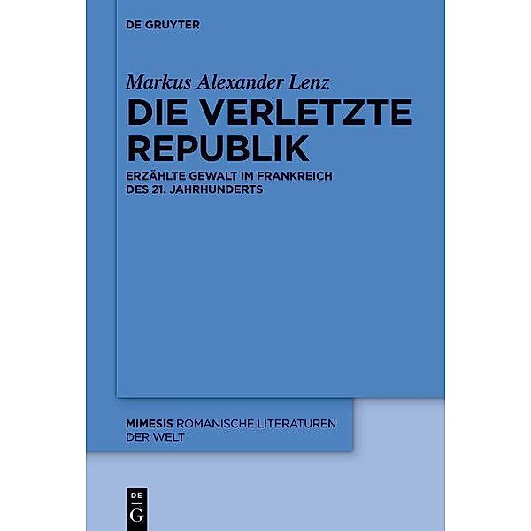 Die verletzte Republik / mimesis Bd.101, Markus Alexander Lenz