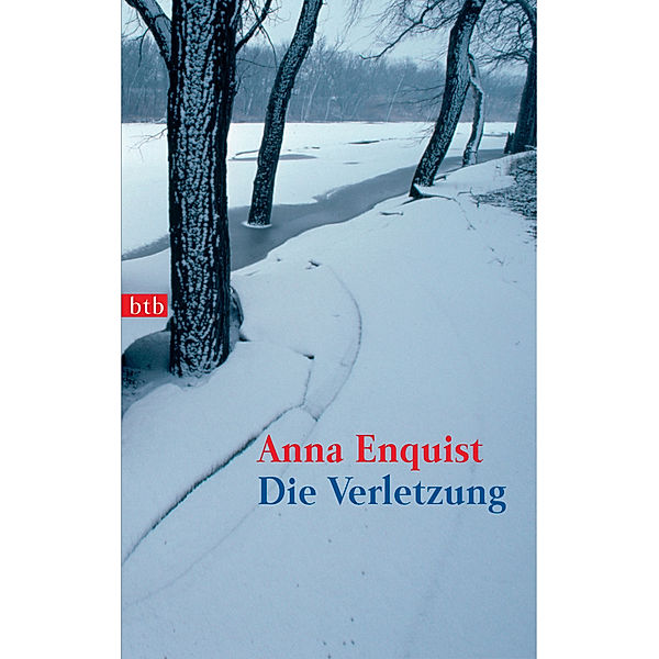 Die Verletzung, Anna Enquist