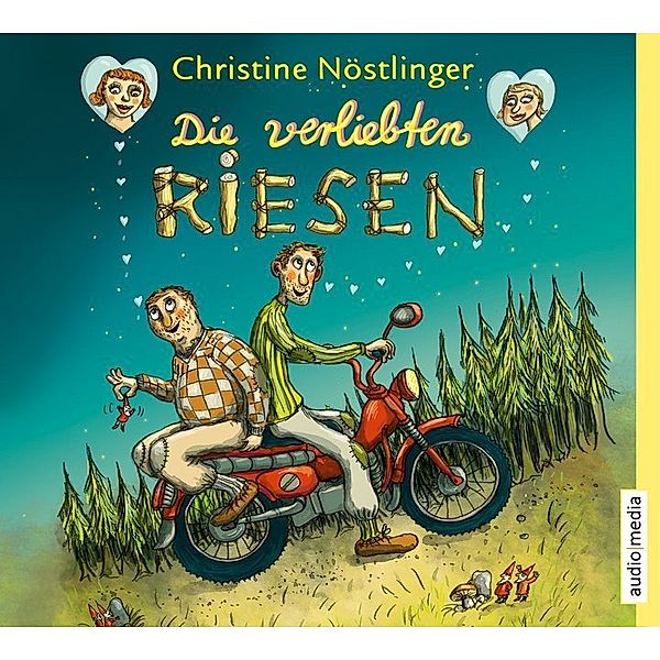 Die verliebten Riesen,2 Audio-CDs, Christine Nöstlinger