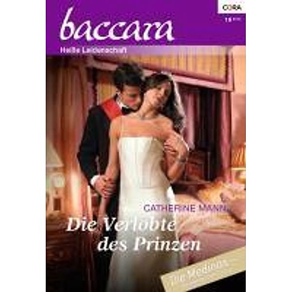 Die Verlobte des Prinzen / Baccara Romane Bd.1680, Catherine Mann