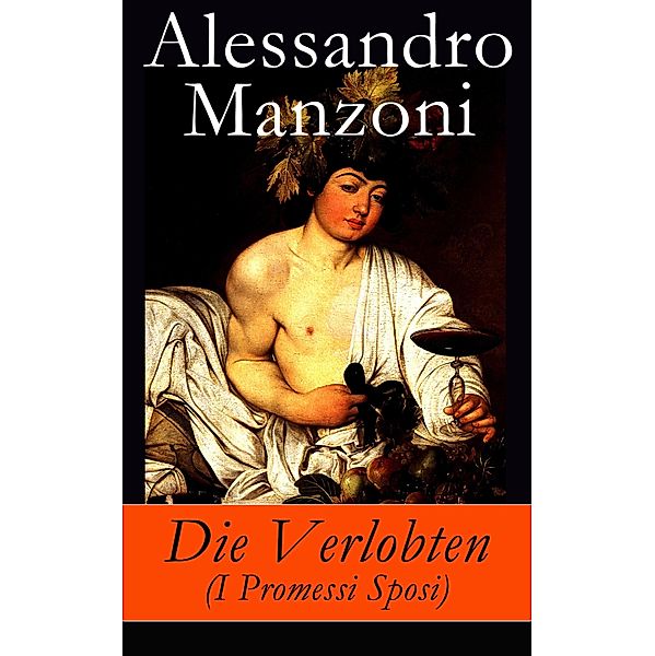 Die Verlobten (I Promessi Sposi), Alessandro Manzoni