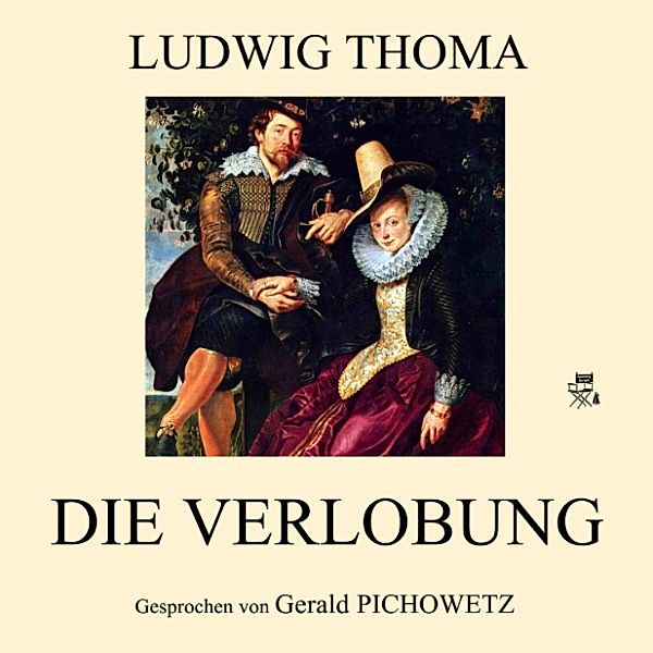 Die Verlobung, Ludwig Thoma