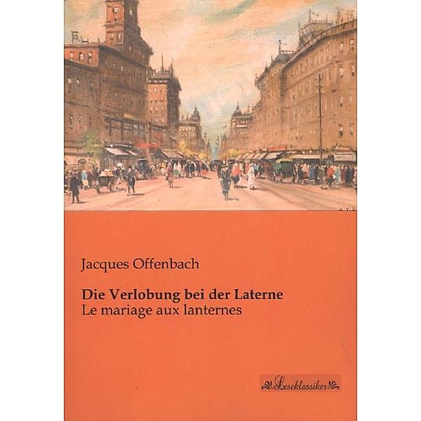 Die Verlobung bei der Laterne, Klavierauszug, Jacques Offenbach