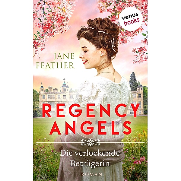 Die verlockende Betrügerin / Regency Angels Bd.3, Jane Feather