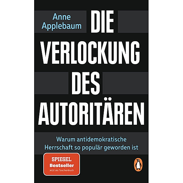 Die Verlockung des Autoritären, Anne Applebaum