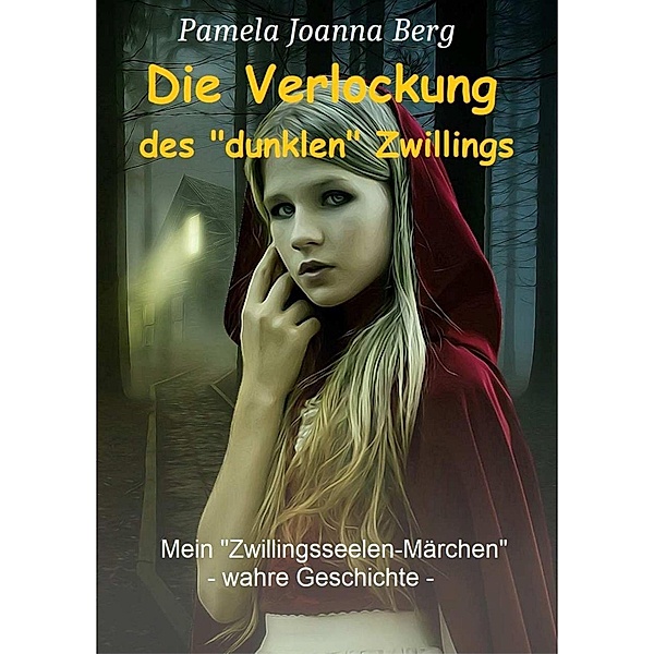 Die Verlockung des dunklen Zwillings, Pamela Joanna Berg