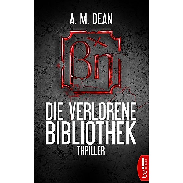 Die verlorene Bibliothek, A. M. Dean