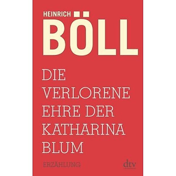 Die verlorene Ehre der Katharina Blum, Heinrich Böll