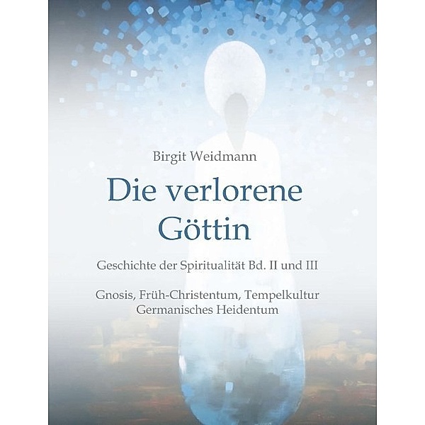 Die verlorene Göttin, Birgit Weidmann
