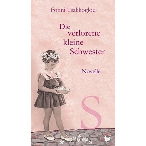 Die verlorene kleine Schwester, Fotini Tsalikoglou