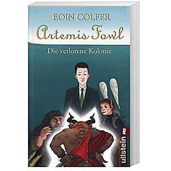 Die verlorene Kolonie / Artemis Fowl Bd.5, Eoin Colfer