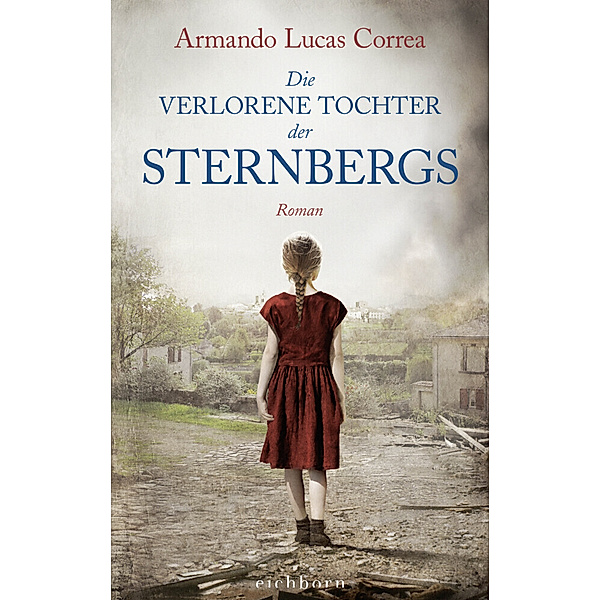 Die verlorene Tochter der Sternbergs, Armando Lucas Correa