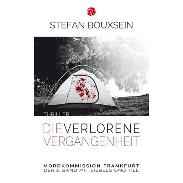 Die verlorene Vergangenheit / Siebels und Till Bd.2, Stefan Bouxsein