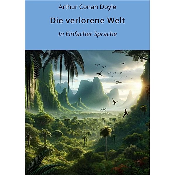 Die verlorene Welt, Arthur Conan Doyle