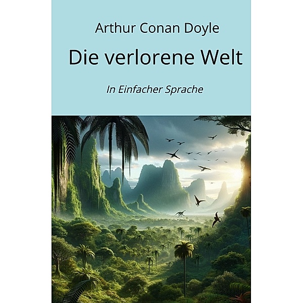 Die verlorene Welt, Arthur Conan Doyle