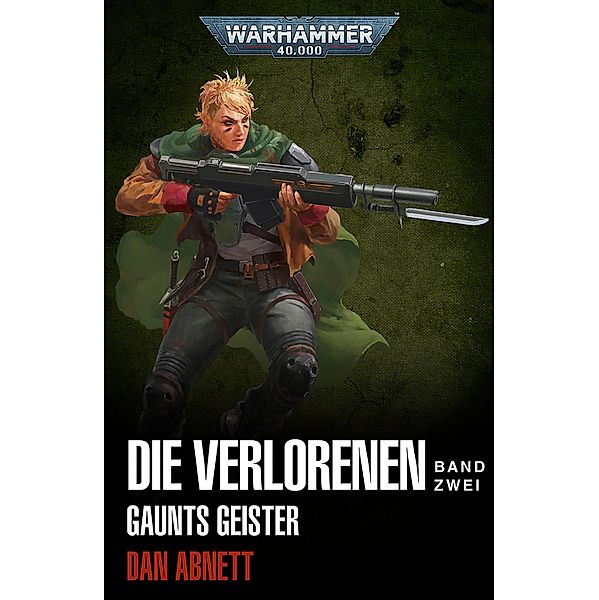 Die Verlorenen Band zwei / Warhammer 40,000: Gaunts Geister, Dan Abnett