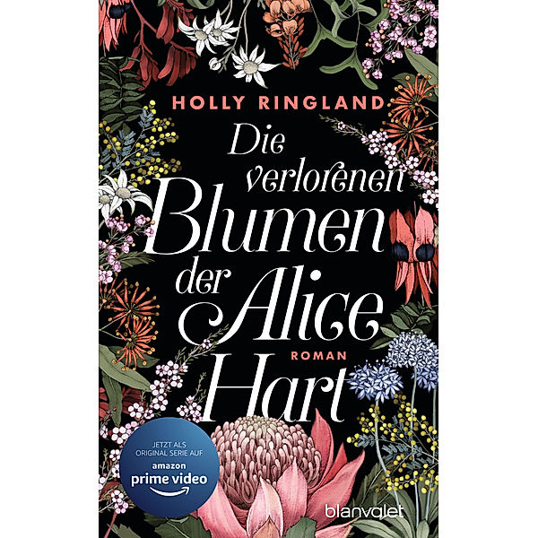 Die verlorenen Blumen der Alice Hart, Holly Ringland