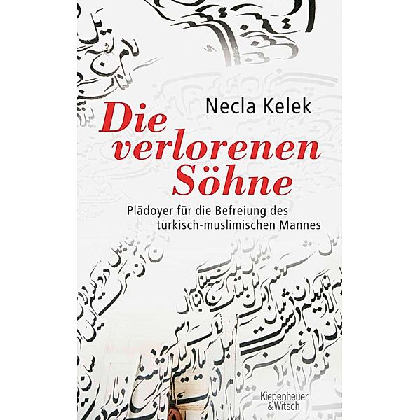 Die verlorenen Söhne, Necla Kelek