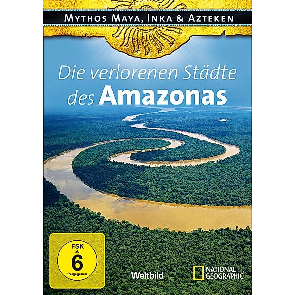 Die verlorenen Städte des Amazonas