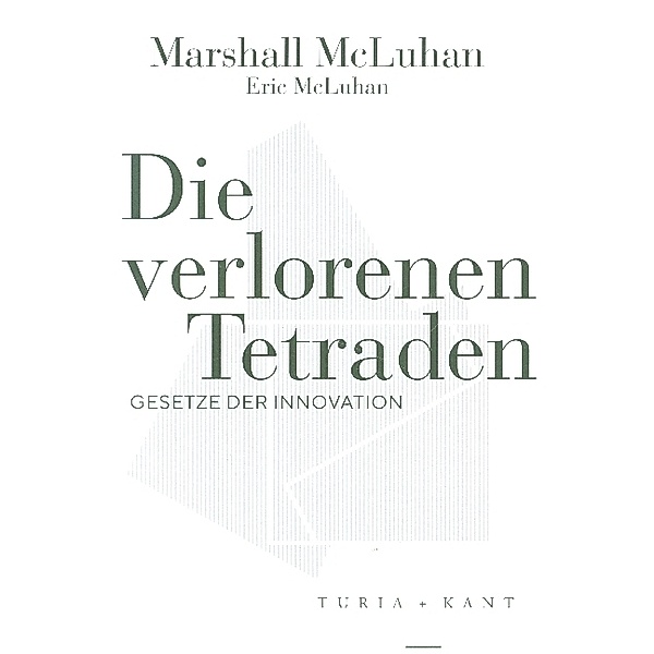 Die verlorenen Tetraden, Marshall McLuhan, Eric McLuhan