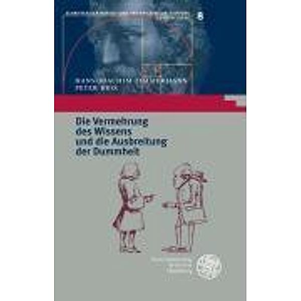 Die Vermehrung des Wissens und die Ausbreitung der Dummheit, Hans-Joachim Zimmermann, Peter Brix