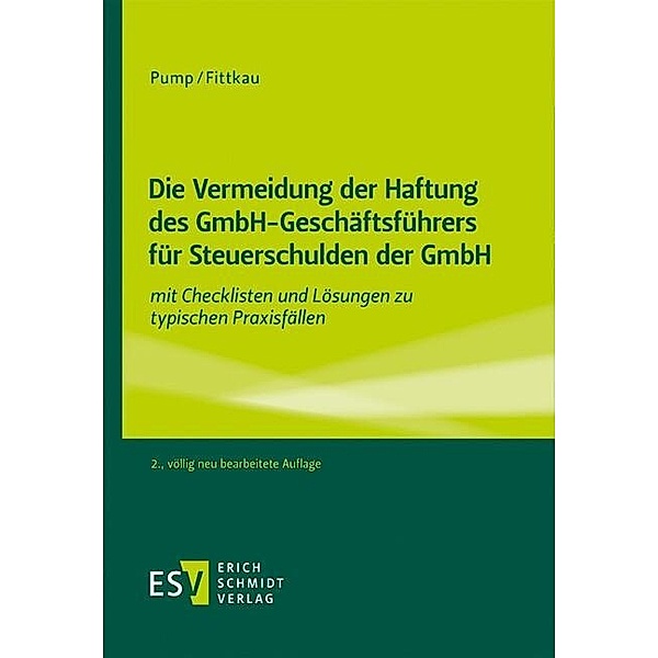 Die Vermeidung der Haftung des GmbH-Geschäftsführers für Steuerschulden der GmbH, Herbert Fittkau, Hermann Pump