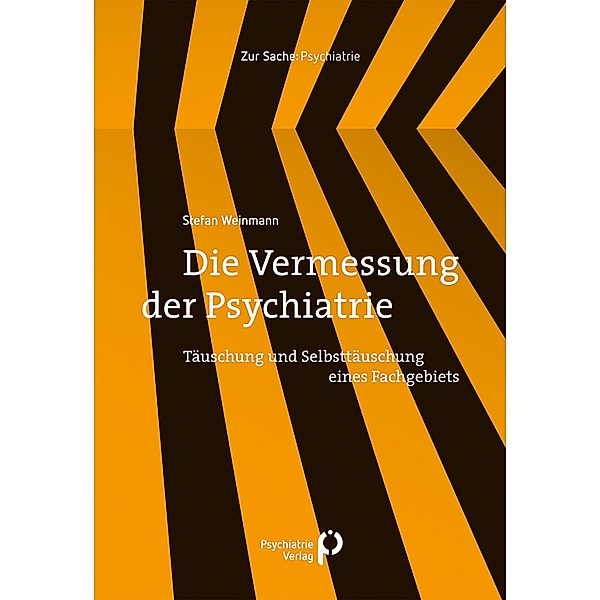 Die Vermessung der Psychiatrie, Stefan Weinmann