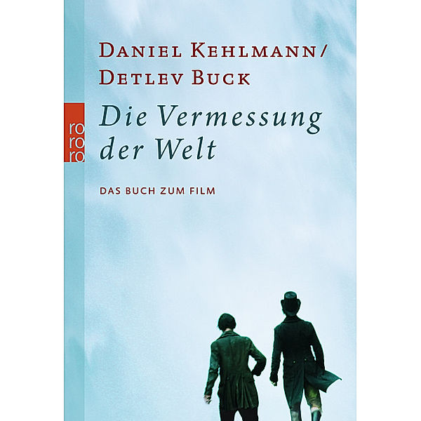 Die Vermessung der Welt, Daniel Kehlmann, Detlev Buck