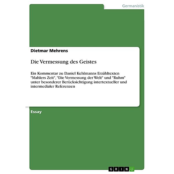 Die Vermessung des Geistes, Dietmar Mehrens