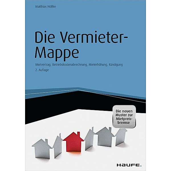 Die Vermieter-Mappe - inkl. Arbeitshilfen online, Matthias Nöllke