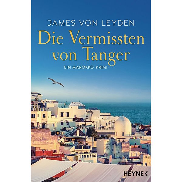 Die Vermissten von Tanger / Karim Belkacem ermittelt Bd.2, James von Leyden