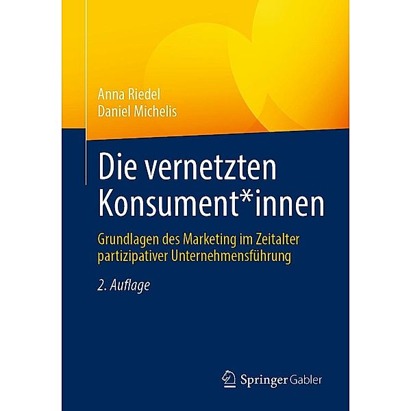 Die vernetzten Konsument*innen, Anna Riedel, Daniel Michelis