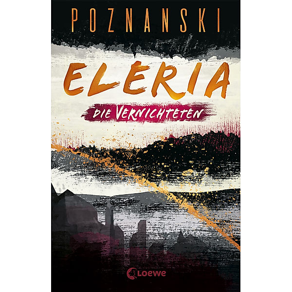 Die Vernichteten / Eleria Trilogie Bd.3, Ursula Poznanski