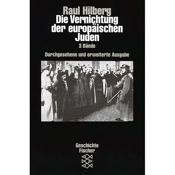 Die Vernichtung der europäischen Juden, 3 Bde., Raul Hilberg