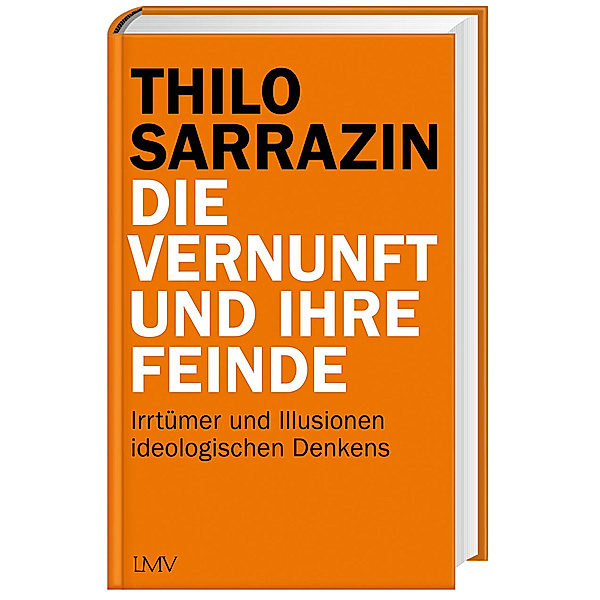 Die Vernunft und ihre Feinde, Thilo Sarrazin