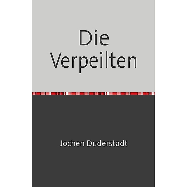 Die Verpeilten, Jochen Duderstadt