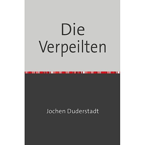 Die Verpeilten, Jochen Duderstadt