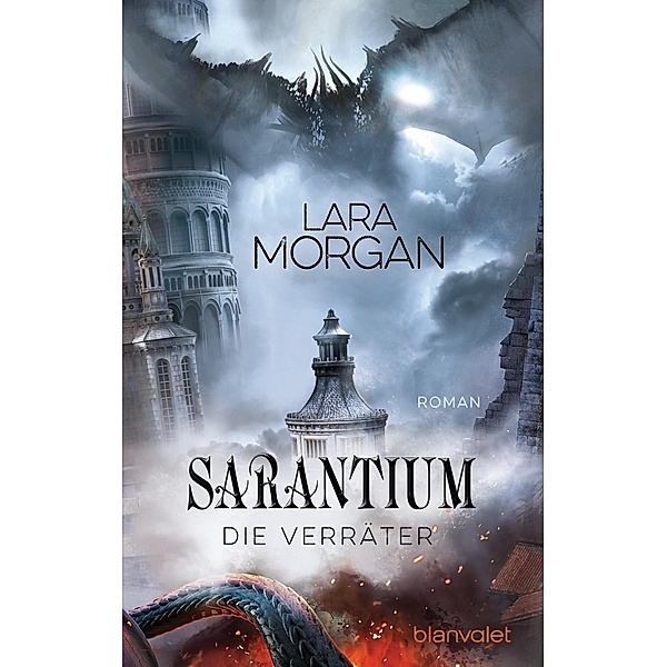 Die Verräter / Sarantium Bd.2, Lara Morgan