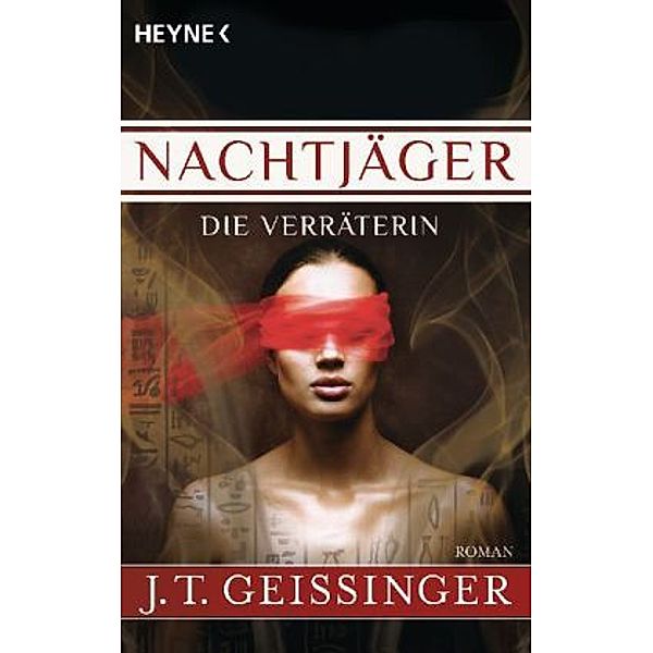 Die Verräterin / Nachtjäger Bd.2, J. T. Geissinger
